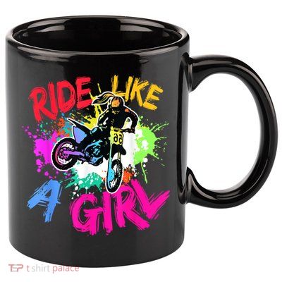 Ride Like A Girl Motocross Lovers Dirt Bike Biker Girl Gift 11oz C Handle Ceramic Mug
