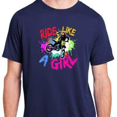 Ride Like A Girl Motocross Lovers Dirt Bike Biker Girl Gift Adult ChromaSoft Performance T-Shirt