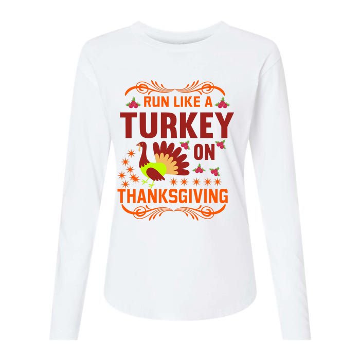 Run Like A Turkey! Turkey Trot 2024 Womens Cotton Relaxed Long Sleeve T-Shirt