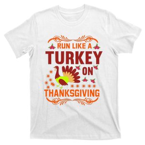 Run Like A Turkey! Turkey Trot 2024 T-Shirt