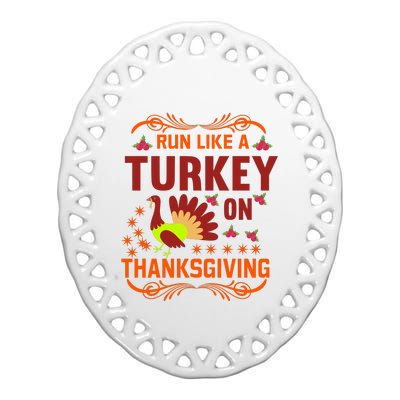 Run Like A Turkey! Turkey Trot 2024 Ceramic Oval Ornament