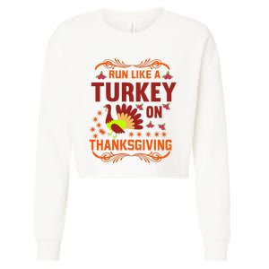 Run Like A Turkey! Turkey Trot 2024 Cropped Pullover Crew