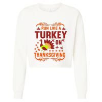 Run Like A Turkey! Turkey Trot 2024 Cropped Pullover Crew