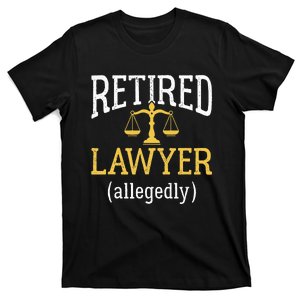 Retired Lawyer Allegedly Funny Attorney Retirement T-Shirt