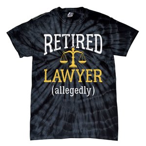 Retired Lawyer Allegedly Funny Attorney Retirement Tie-Dye T-Shirt