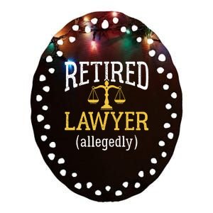 Retired Lawyer Allegedly Funny Attorney Retirement Ceramic Oval Ornament