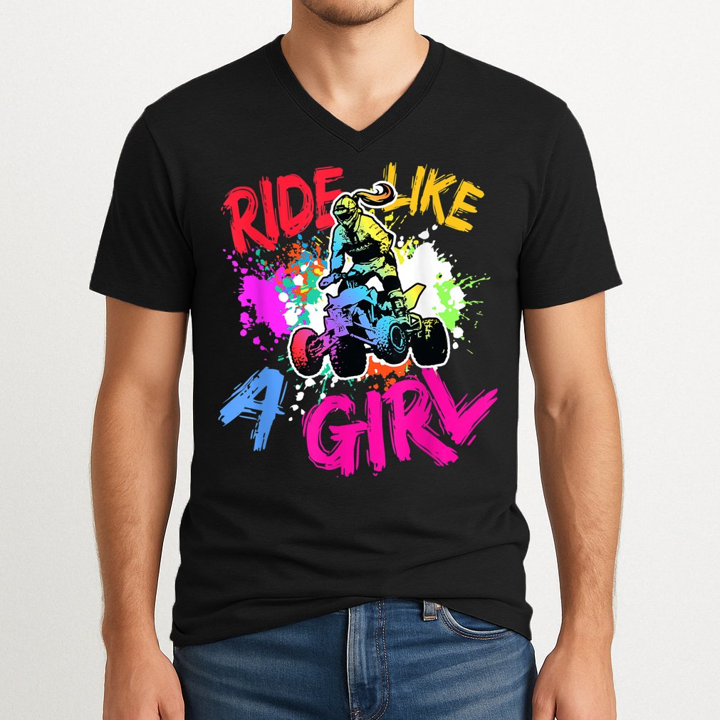 Ride Like A Girl ATV Lovers Quad Bike Biker Girl V-Neck T-Shirt