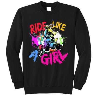 Ride Like A Girl ATV Lovers Quad Bike Biker Girl Tall Sweatshirt