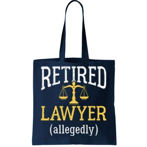 Retired Lawyer Allegedly Funny Attorney Retirement Tote Bag