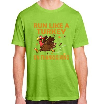 Run Like A Turkey On Thanksgiving Funny Running Runner Gift Adult ChromaSoft Performance T-Shirt