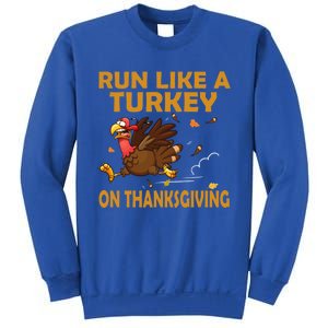 Run Like A Turkey On Thanksgiving Funny Running Runner Gift Sweatshirt