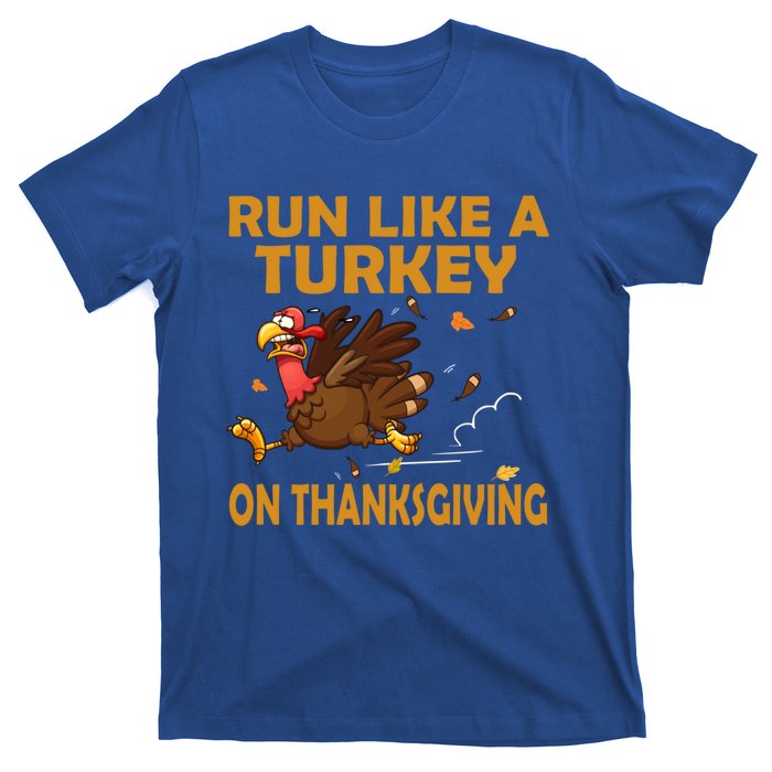 Run Like A Turkey On Thanksgiving Funny Running Runner Gift T-Shirt