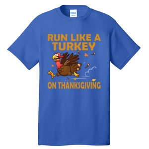 Run Like A Turkey On Thanksgiving Funny Running Runner Gift Tall T-Shirt