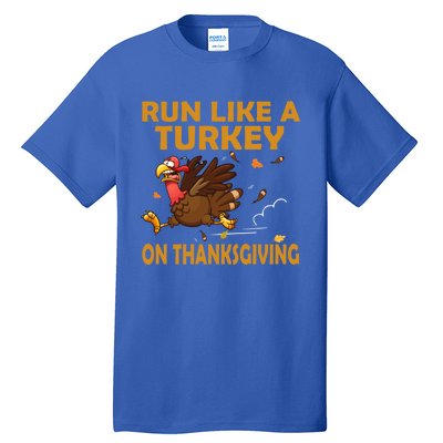 Run Like A Turkey On Thanksgiving Funny Running Runner Gift Tall T-Shirt