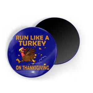 Run Like A Turkey On Thanksgiving Funny Running Runner Gift Magnet