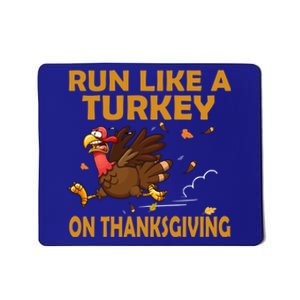 Run Like A Turkey On Thanksgiving Funny Running Runner Gift Mousepad