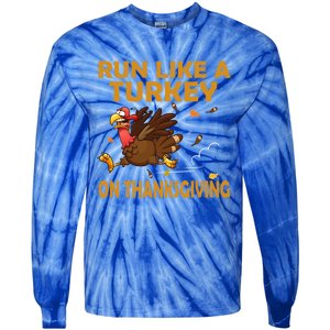 Run Like A Turkey On Thanksgiving Funny Running Runner Gift Tie-Dye Long Sleeve Shirt