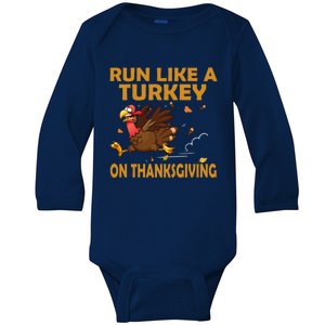 Run Like A Turkey On Thanksgiving Funny Running Runner Gift Baby Long Sleeve Bodysuit