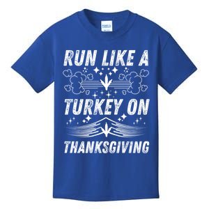 Run Like A Turkey On Thanksgiving Funny Thanksgiving Runner Great Gift Kids T-Shirt