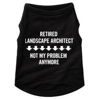 Retired Landscape Architect Not My Problem Anymore Doggie Tank