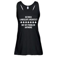 Retired Landscape Architect Not My Problem Anymore Ladies Essential Flowy Tank
