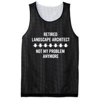Retired Landscape Architect Not My Problem Anymore Mesh Reversible Basketball Jersey Tank