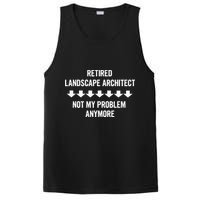 Retired Landscape Architect Not My Problem Anymore PosiCharge Competitor Tank