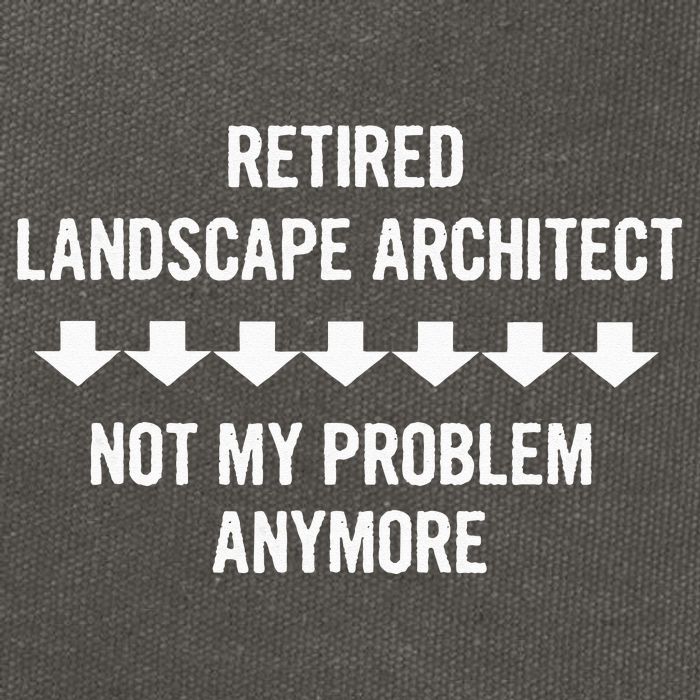 Retired Landscape Architect Not My Problem Anymore Cotton Canvas Backpack