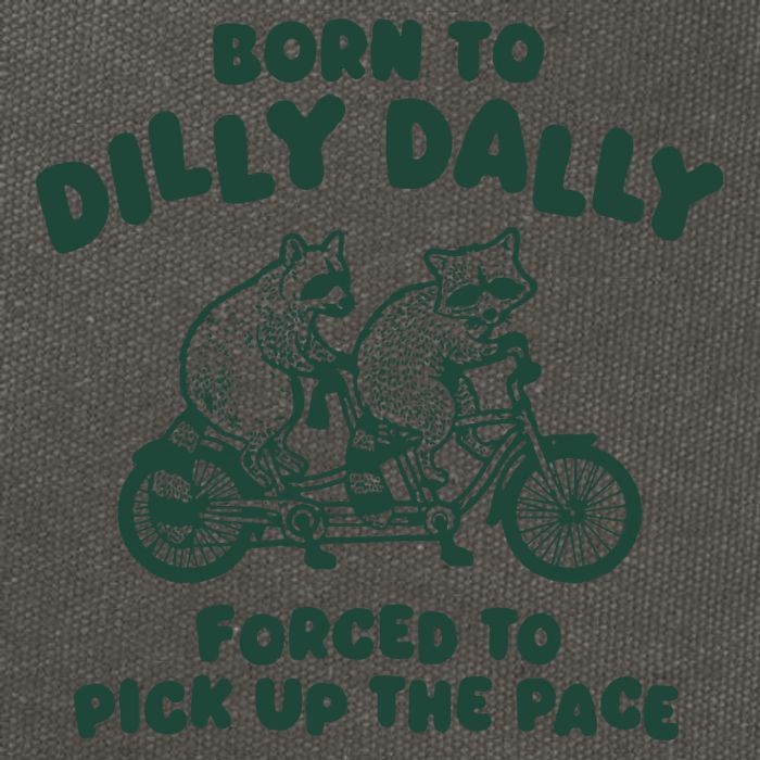 Raccoon Lovers Born To Dilly Dally Forced To Pick Up The Pace Cotton Canvas Backpack