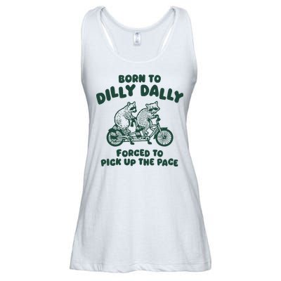 Raccoon Lovers Born To Dilly Dally Forced To Pick Up The Pace Ladies Essential Flowy Tank