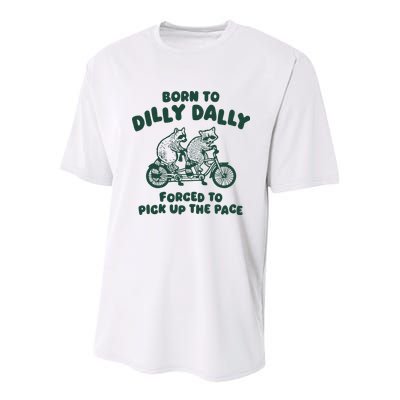 Raccoon Lovers Born To Dilly Dally Forced To Pick Up The Pace Youth Performance Sprint T-Shirt
