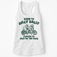 Raccoon Lovers Born To Dilly Dally Forced To Pick Up The Pace Womens Tank Top