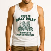 Raccoon Lovers Born To Dilly Dally Forced To Pick Up The Pace Tank Top