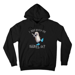 Really Like Boobies! Funny Bold Blue Feet Booby Humor Hoodie