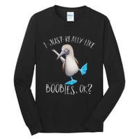 Really Like Boobies! Funny Bold Blue Feet Booby Humor Tall Long Sleeve T-Shirt