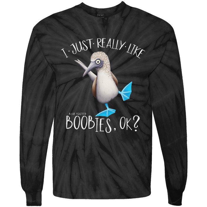 Really Like Boobies! Funny Bold Blue Feet Booby Humor Tie-Dye Long Sleeve Shirt