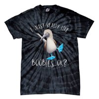 Really Like Boobies! Funny Bold Blue Feet Booby Humor Tie-Dye T-Shirt