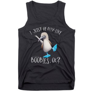 Really Like Boobies! Funny Bold Blue Feet Booby Humor Tank Top