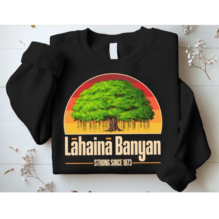 Retro Lahaina Banyan Tree Strong Since 1873 Support Maui Hawaii Sweatshirt