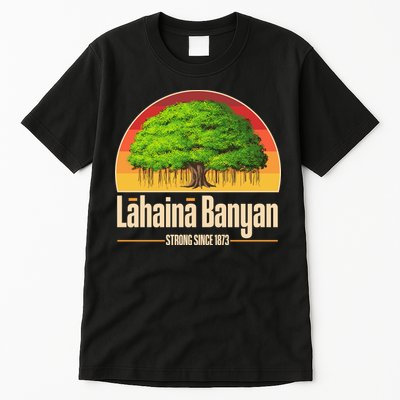 Retro Lahaina Banyan Tree Strong Since 1873 Support Maui Hawaii Tall T-Shirt