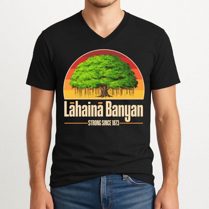 Retro Lahaina Banyan Tree Strong Since 1873 Support Maui Hawaii V-Neck T-Shirt