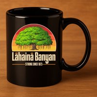 Retro Lahaina Banyan Tree Strong Since 1873 Support Maui Hawaii 11oz C Handle Ceramic Mug