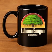 Retro Lahaina Banyan Tree Strong Since 1873 Support Maui Hawaii 11oz C Handle Ceramic Mug