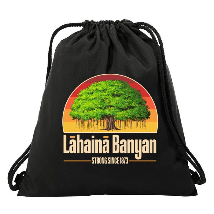 Retro Lahaina Banyan Tree Strong Since 1873 Support Maui Hawaii Drawstring Bag