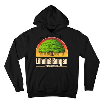 Retro Lahaina Banyan Tree Strong Since 1873 Support Maui Hawaii Tall Hoodie
