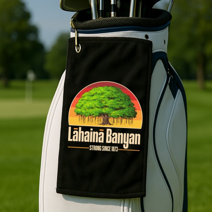 Retro Lahaina Banyan Tree Strong Since 1873 Support Maui Hawaii Golf Towel