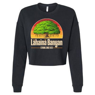 Retro Lahaina Banyan Tree Strong Since 1873 Support Maui Hawaii Cropped Pullover Crew