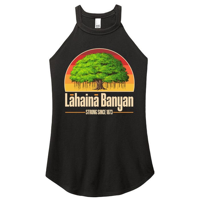 Retro Lahaina Banyan Tree Strong Since 1873 Support Maui Hawaii Women's Perfect Tri Rocker Tank