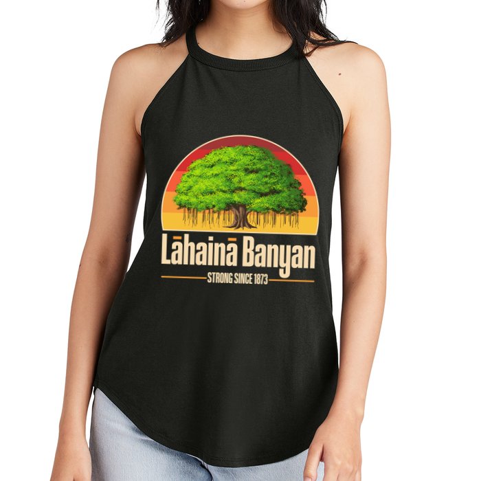 Retro Lahaina Banyan Tree Strong Since 1873 Support Maui Hawaii Women's Perfect Tri Rocker Tank