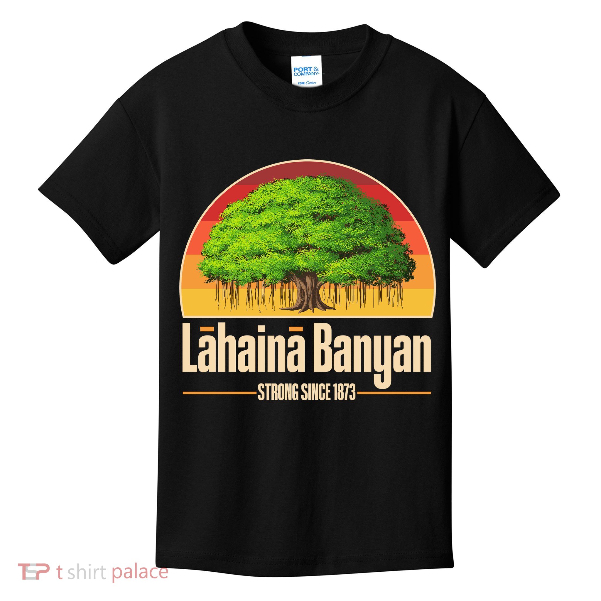 Retro Lahaina Banyan Tree Strong Since 1873 Support Maui Hawaii Kids T-Shirt
